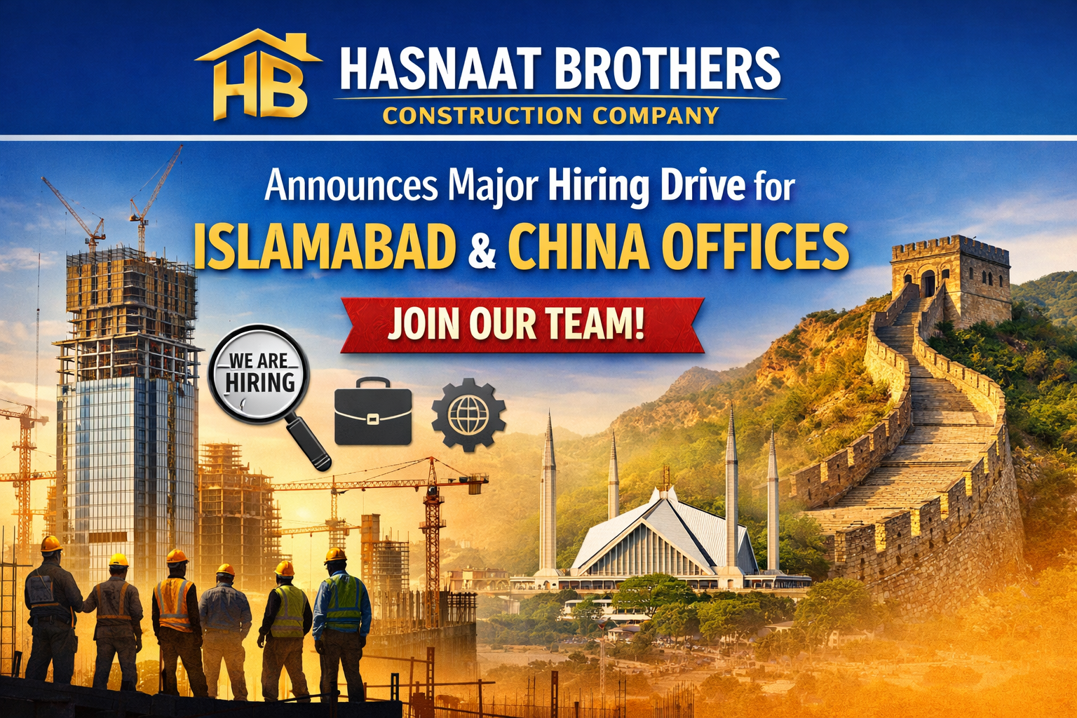 Hasnaat Brothers Construction Company Announces Major Hiring Drive for Islamabad & China Offices