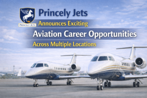 Princely Jets Announces Exciting Aviation Career Opportunities Across
