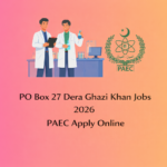 PO Box 27 Dera Ghazi Khan Jobs 2026 PAEC Apply Online